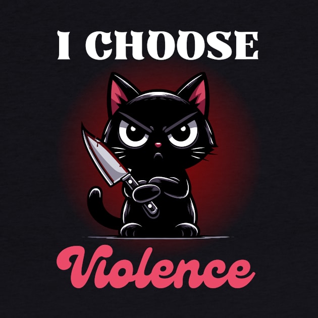 I choose Violence - Cute Angry Black Cat by Kawaii N Spice